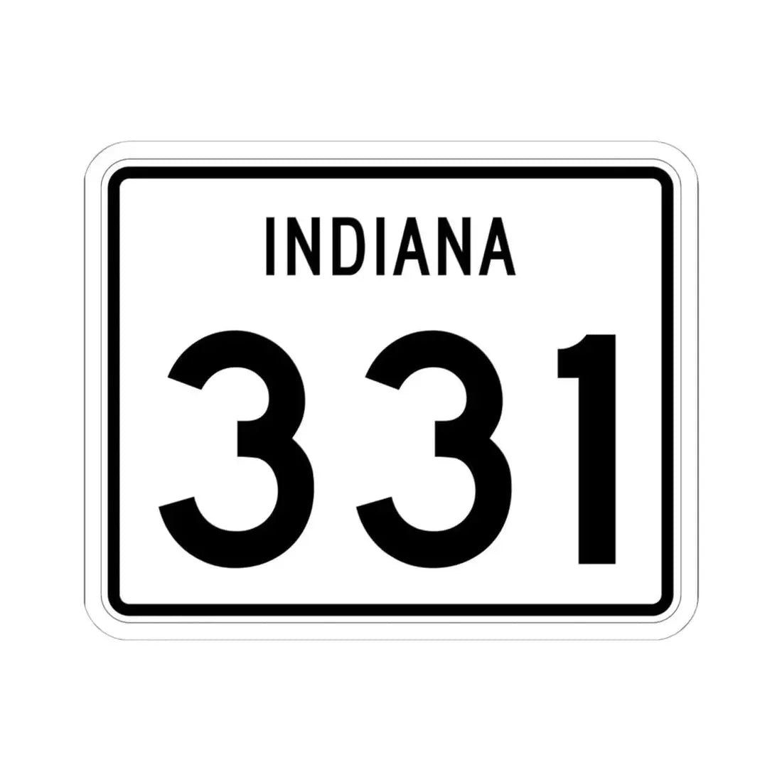 Indiana 331 (Indiana) (Road Sign) STICKER Vinyl Kiss-Cut Decal 6 Inch White - The Sticker Space