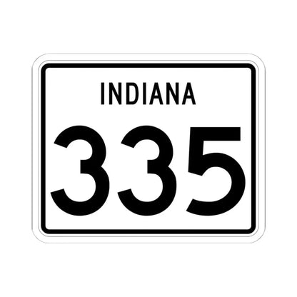 Indiana 335 (Indiana) (Road Sign) STICKER Vinyl Kiss-Cut Decal 6 Inch White - The Sticker Space