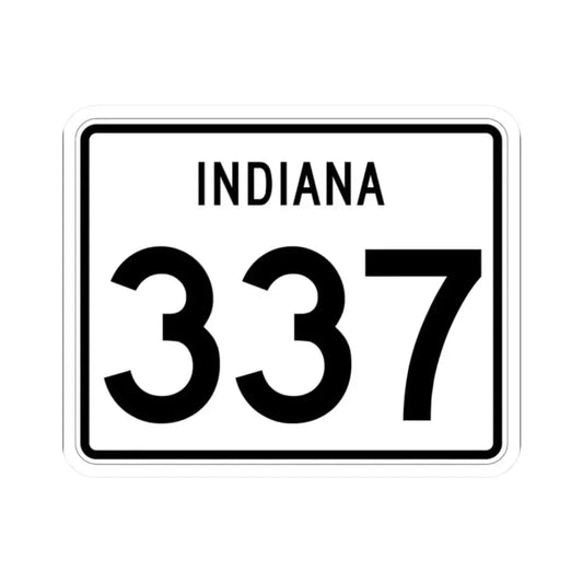 Indiana 337 (Indiana) (Road Sign) STICKER Vinyl Kiss-Cut Decal 2 Inch White - The Sticker Space