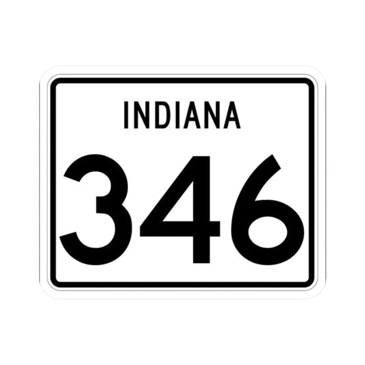 Indiana 346 (Indiana) (Road Sign) STICKER Vinyl Kiss-Cut Decal 2 Inch White - The Sticker Space