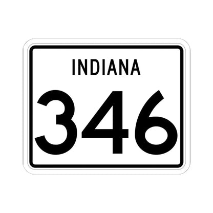 Indiana 346 (Indiana) (Road Sign) STICKER Vinyl Kiss-Cut Decal 6 Inch White - The Sticker Space