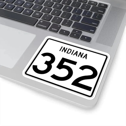 Indiana 352 (Indiana) (Road Sign) STICKER Vinyl Kiss-Cut Decal - The Sticker Space