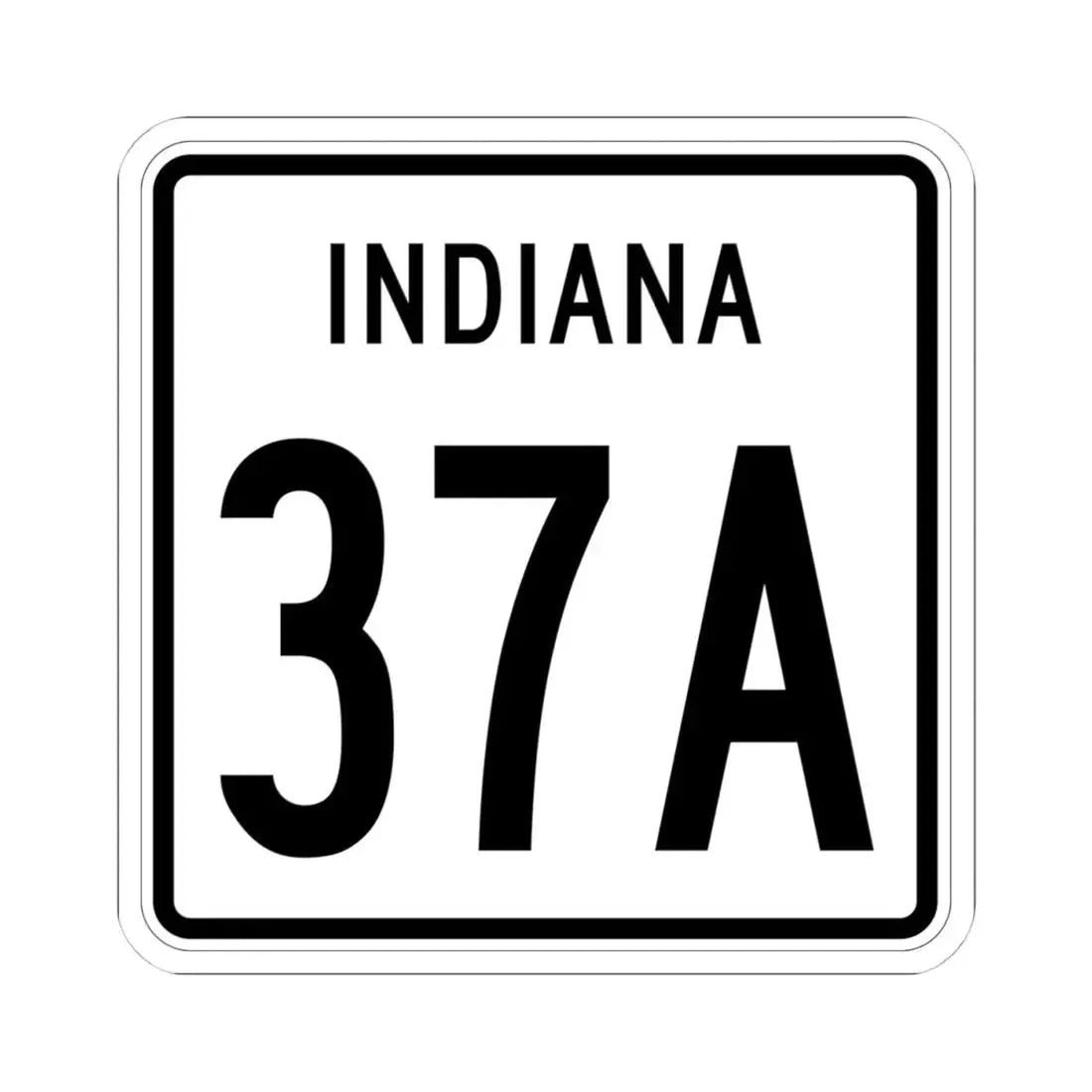 Indiana 37A (Indiana) (Road Sign) STICKER Vinyl Kiss-Cut Decal 4 Inch White - The Sticker Space
