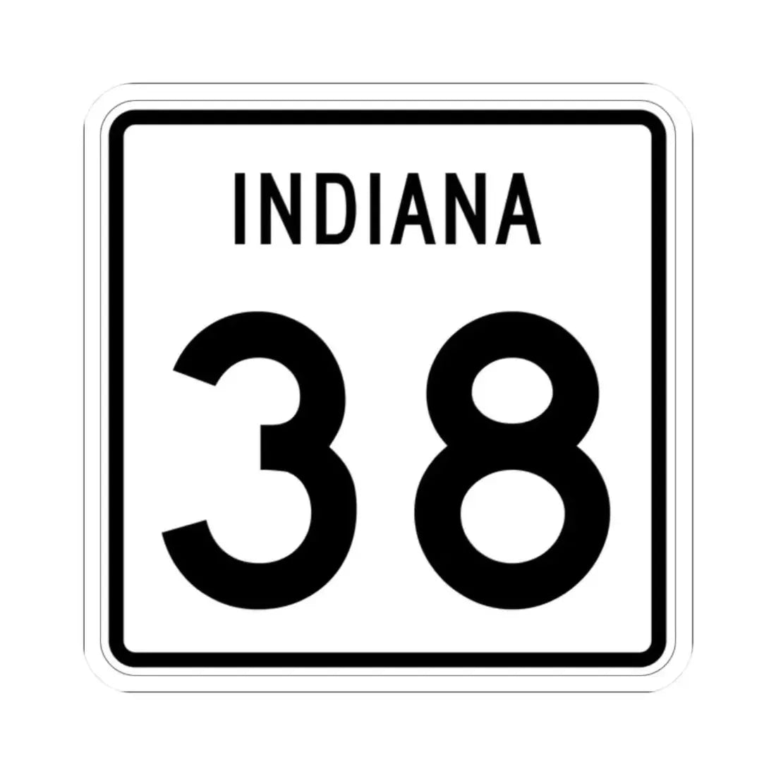 Indiana 38 (Indiana) (Road Sign) STICKER Vinyl Kiss-Cut Decal 2 Inch White - The Sticker Space
