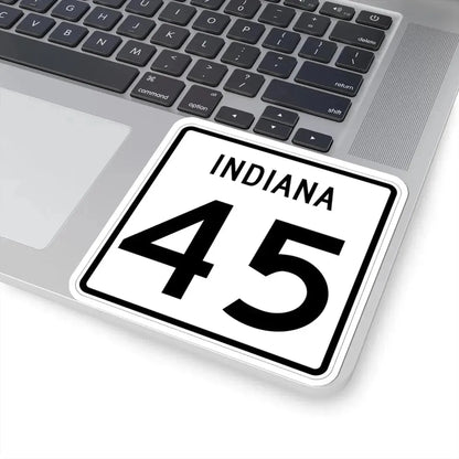 Indiana 45 (Indiana) (Road Sign) STICKER Vinyl Kiss-Cut Decal - The Sticker Space