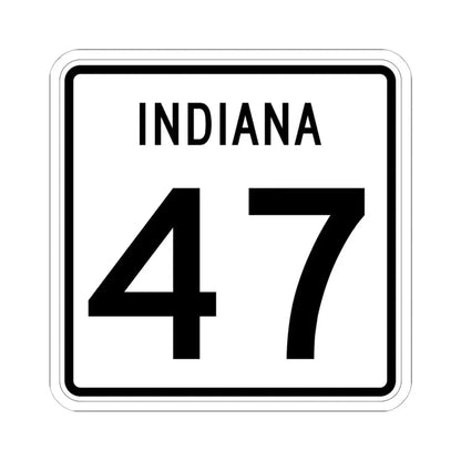 Indiana 47 (Indiana) (Road Sign) STICKER Vinyl Kiss-Cut Decal 6 Inch White - The Sticker Space