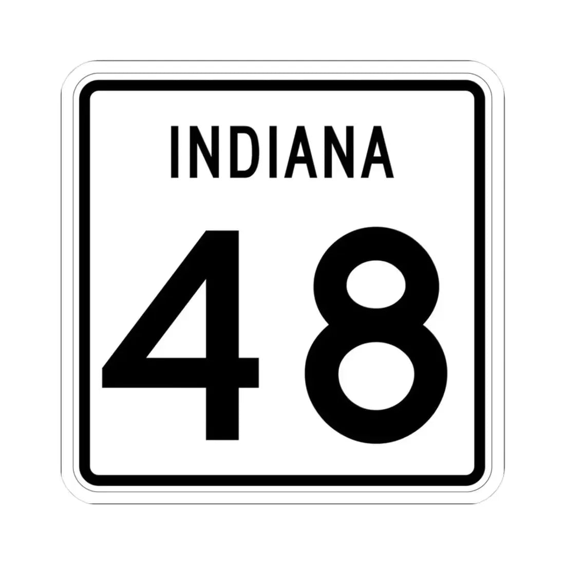 Indiana 48 (Indiana) (Road Sign) STICKER Vinyl Kiss-Cut Decal 3 Inch White - The Sticker Space