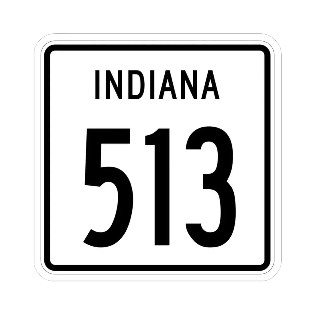 Indiana 513 1955 (Indiana) (Road Sign) STICKER Vinyl Kiss-Cut Decal 3 Inch White - The Sticker Space