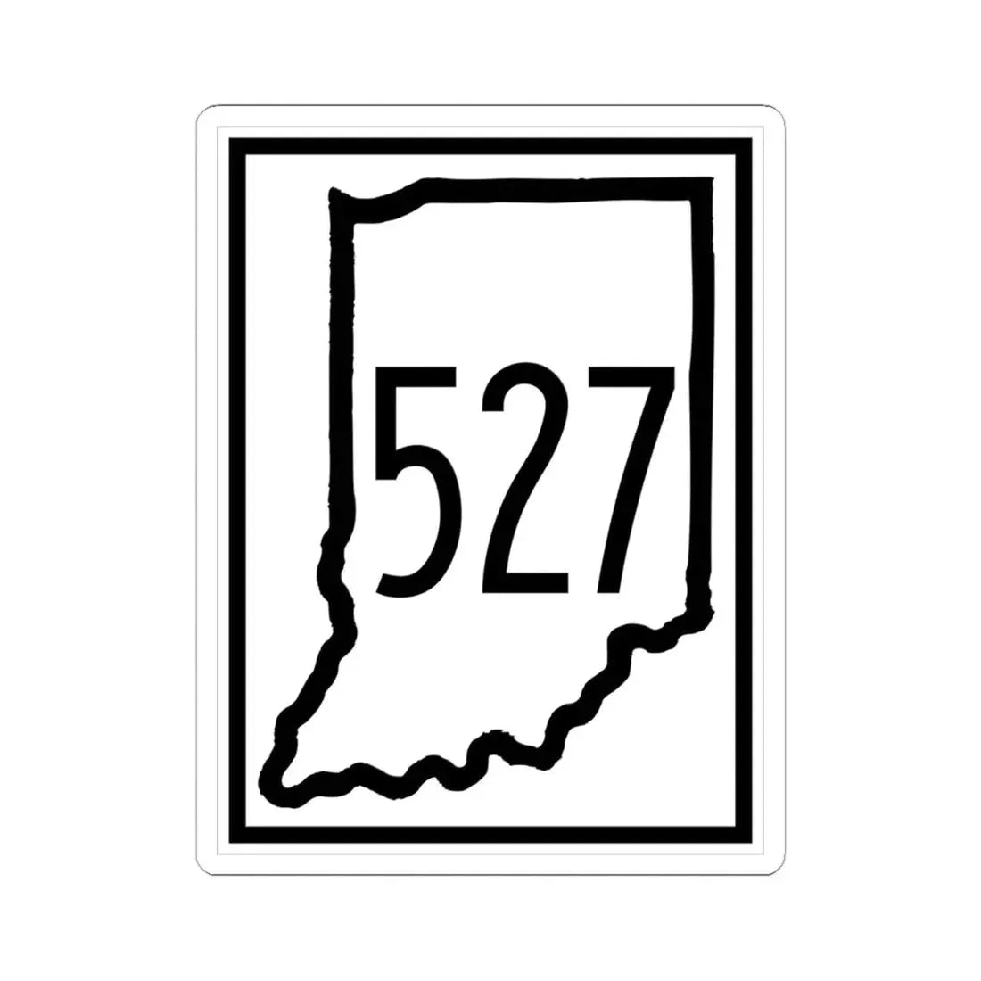 Indiana 527 (Indiana) (Road Sign) STICKER Vinyl Kiss-Cut Decal 4 Inch White - The Sticker Space