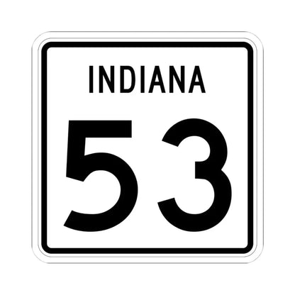 Indiana 53 (Indiana) (Road Sign) STICKER Vinyl Kiss-Cut Decal 4 Inch White - The Sticker Space