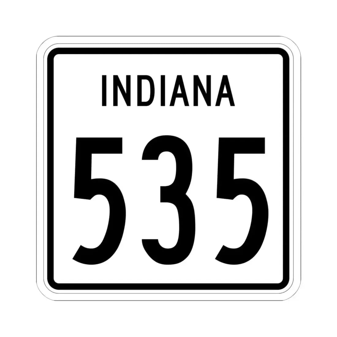Indiana 535 1955 (Indiana) (Road Sign) STICKER Vinyl Kiss-Cut Decal 6 Inch White - The Sticker Space