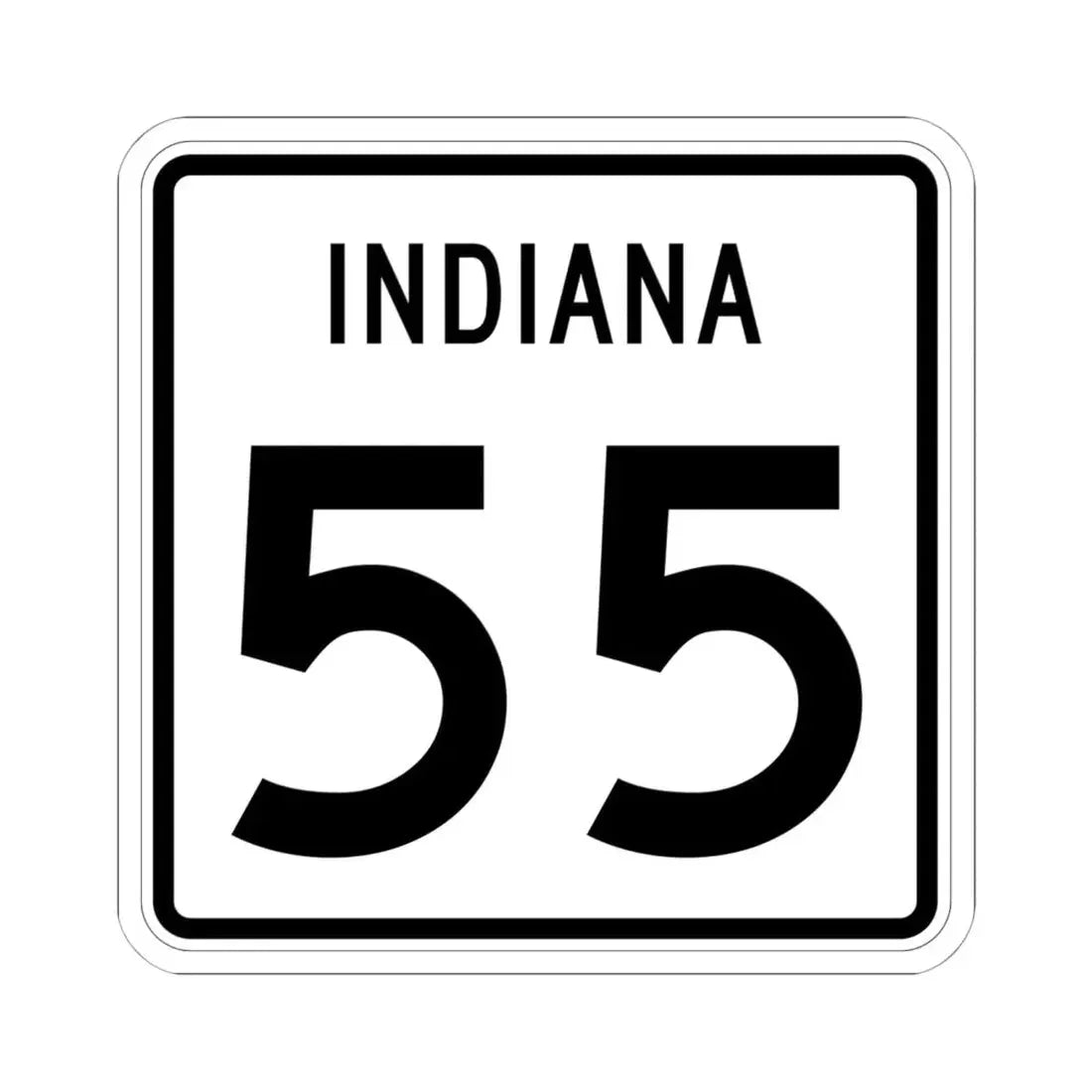 Indiana 55 (Indiana) (Road Sign) STICKER Vinyl Kiss-Cut Decal 6 Inch White - The Sticker Space