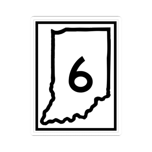 Indiana 6 (Indiana) (Road Sign) STICKER Vinyl Kiss-Cut Decal 2 Inch White - The Sticker Space