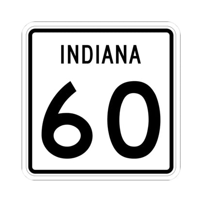 Indiana 60 (Indiana) (Road Sign) STICKER Vinyl Kiss-Cut Decal 3 Inch White - The Sticker Space
