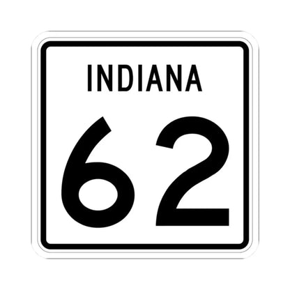 Indiana 62 (Indiana) (Road Sign) STICKER Vinyl Kiss-Cut Decal 2 Inch White - The Sticker Space
