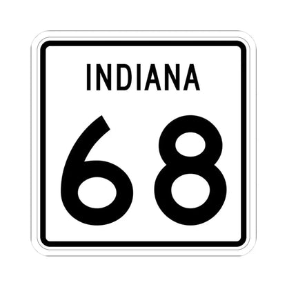 Indiana 68 (Indiana) (Road Sign) STICKER Vinyl Kiss-Cut Decal 3 Inch White - The Sticker Space