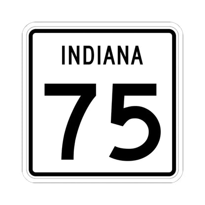 Indiana 75 (Indiana) (Road Sign) STICKER Vinyl Kiss-Cut Decal 6 Inch White - The Sticker Space