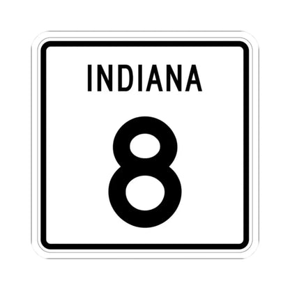 Indiana 8 (Indiana) (Road Sign) STICKER Vinyl Kiss-Cut Decal 2 Inch White - The Sticker Space