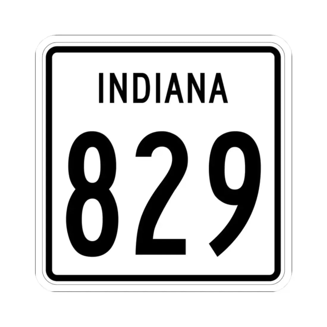 Indiana 829 1955 (Indiana) (Road Sign) STICKER Vinyl Kiss-Cut Decal 2 Inch White - The Sticker Space