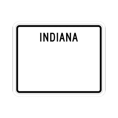 Indiana blank wide (Indiana) (Road Sign) STICKER Vinyl Kiss-Cut Decal 3 Inch White - The Sticker Space