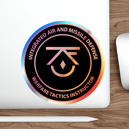 Integrated Air & Missile Defense Warfare Tactics Instructor IAMD WTI (U.S. Navy) Holographic STICKER Die-Cut Vinyl Decal-The Sticker Space