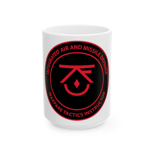 Integrated Air & Missile Defense Warfare Tactics Instructor IAMD WTI (U.S. Navy) White Coffee Mug-15oz-The Sticker Space