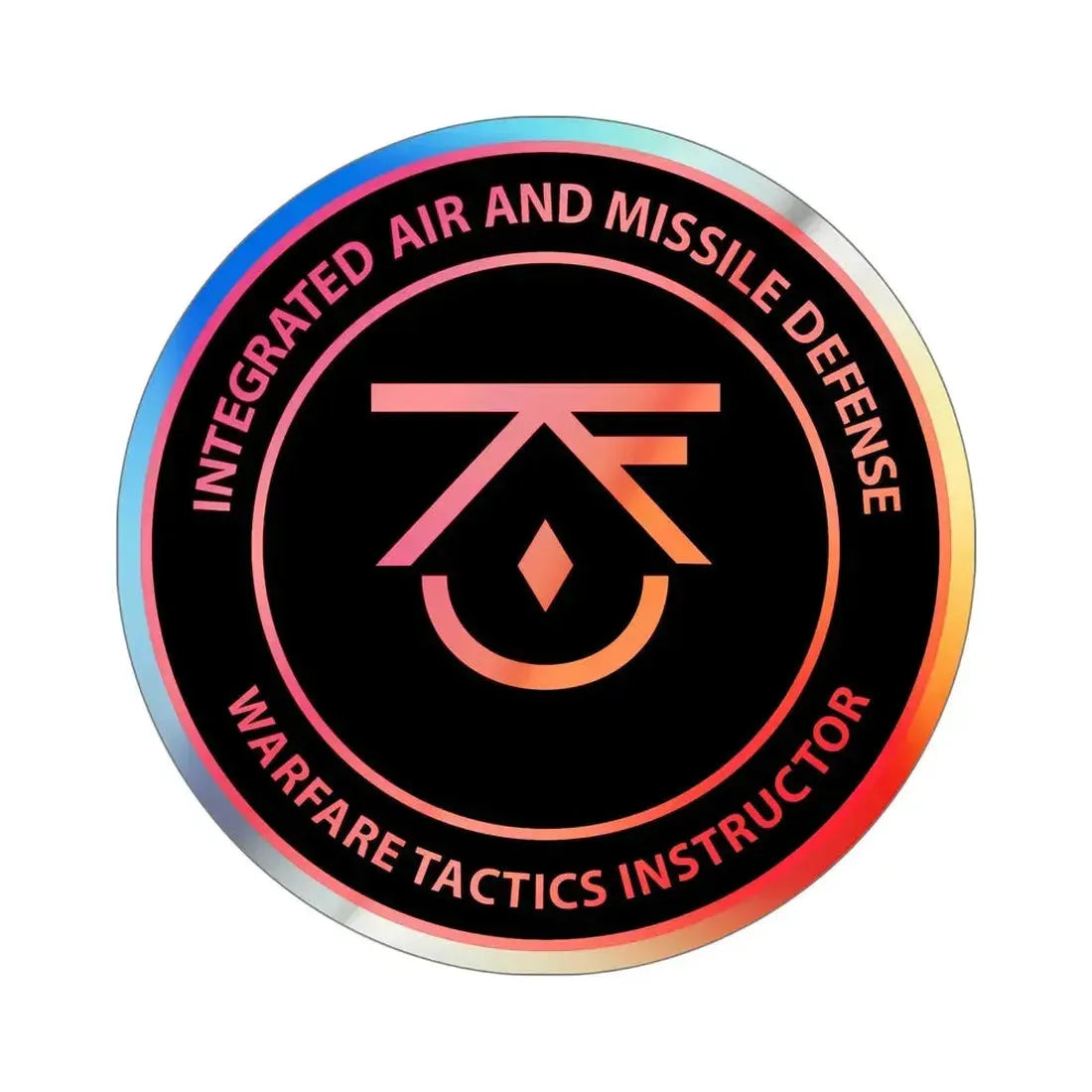 Integrated Air & Missile Defense Warfare Tactics Instructor IAMD WTI (U.S. Navy) Holographic STICKER Die-Cut Vinyl Decal 6 Inch Holographic - The Sticker Space