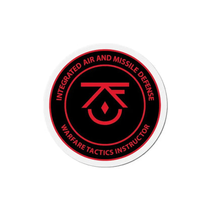 Integrated Air & Missile Defense Warfare Tactics Instructor IAMD WTI (U.S. Navy) Refrigerator Magnet 6 Inch - The Sticker Space