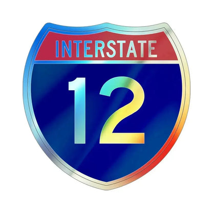 Interstate 12 (U.S. Highways) Holographic STICKER Die-Cut Vinyl Decal 5 Inch Holographic - The Sticker Space