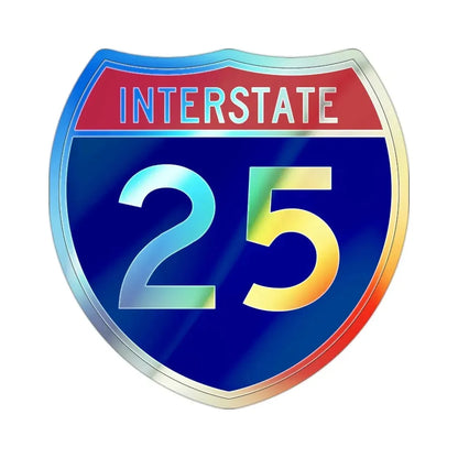 Interstate 25 (U.S. Highways) Holographic STICKER Die-Cut Vinyl Decal - The Sticker Space