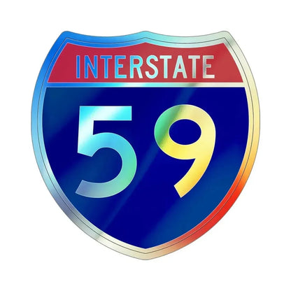 Interstate 59 (U.S. Highways) Holographic STICKER Die-Cut Vinyl Decal 5 Inch Holographic - The Sticker Space
