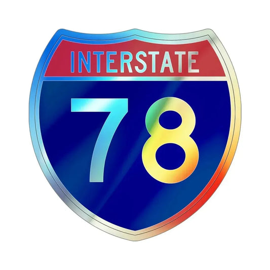 Interstate 78 (U.S. Highways) Holographic STICKER Die-Cut Vinyl Decal 6 Inch Holographic - The Sticker Space