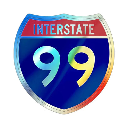 Interstate 99 (U.S. Highways) Holographic STICKER Die-Cut Vinyl Decal 5 Inch Holographic - The Sticker Space