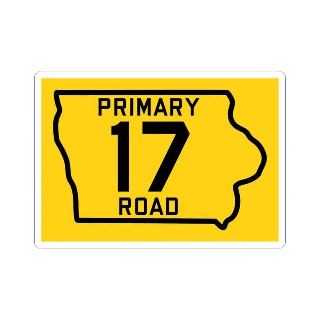 Iowa Primary 17 (Iowa) (Road Sign) STICKER Vinyl Kiss-Cut Decal 6 Inch White - The Sticker Space