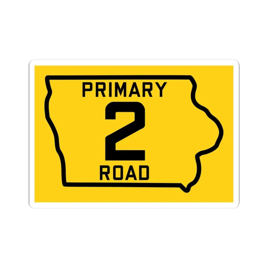 Iowa Primary 2 (Iowa) (Road Sign) STICKER Vinyl Kiss-Cut Decal 4 Inch White - The Sticker Space