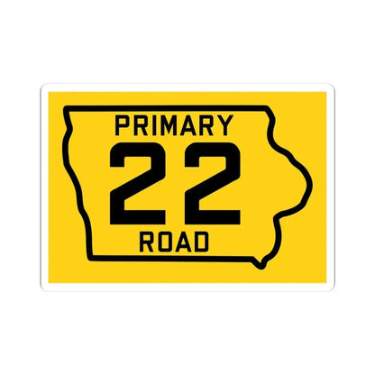 Iowa Primary 22 (Iowa) (Road Sign) STICKER Vinyl Kiss-Cut Decal 4 Inch White - The Sticker Space