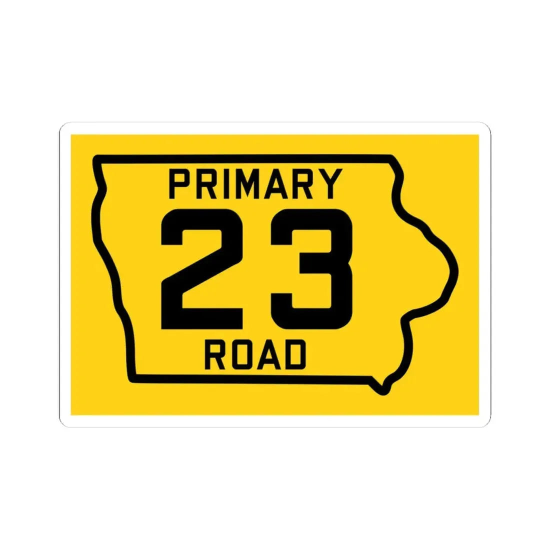 Iowa Primary 23 (Iowa) (Road Sign) STICKER Vinyl Kiss-Cut Decal - The Sticker Space
