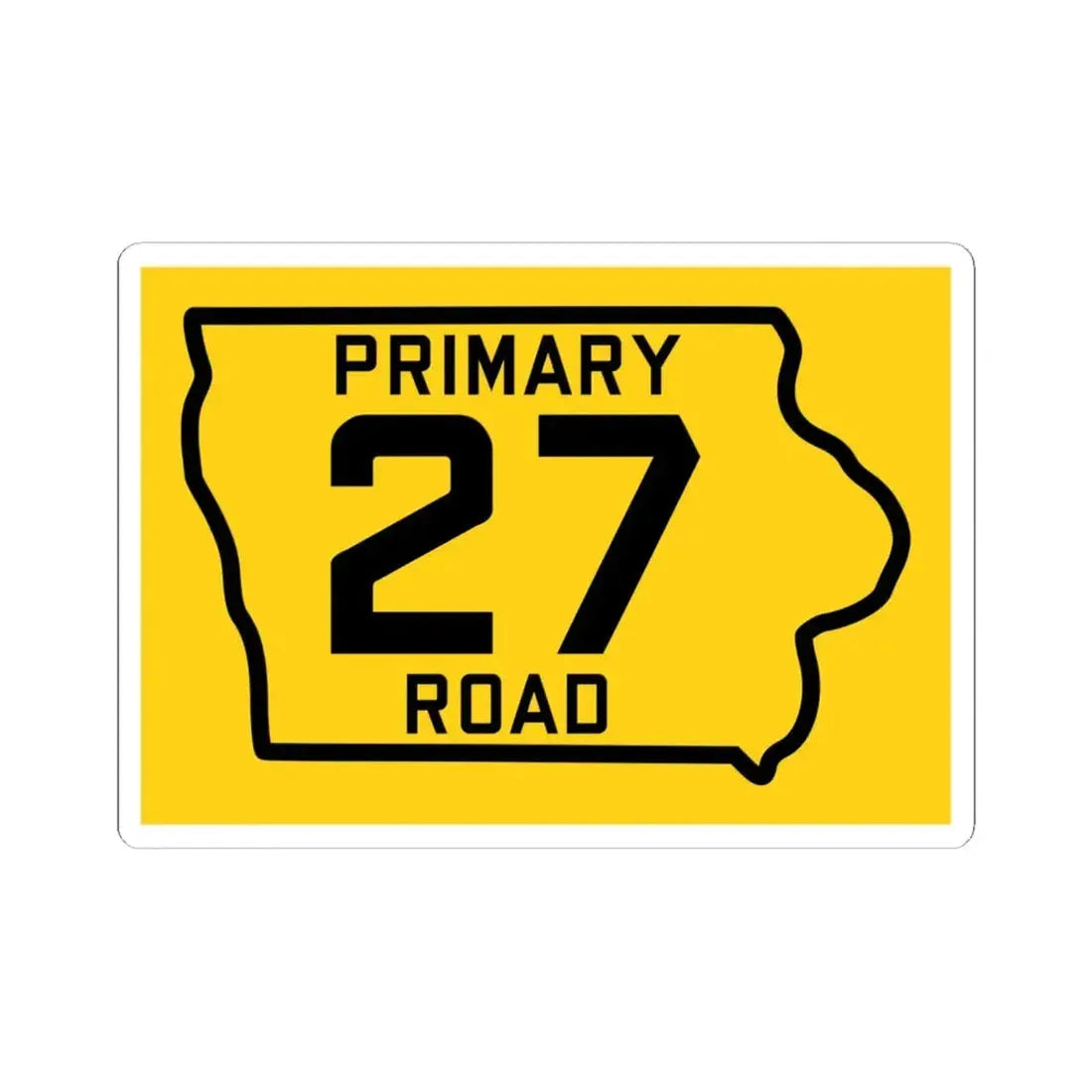 Iowa Primary 27 (Iowa) (Road Sign) STICKER Vinyl Kiss-Cut Decal 6 Inch White - The Sticker Space