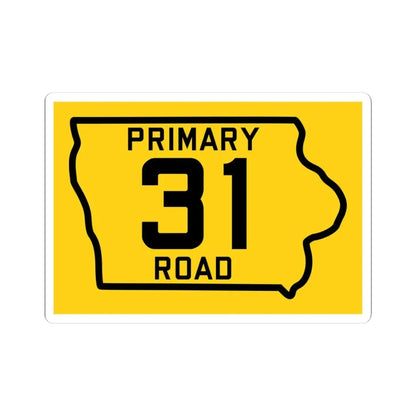 Iowa Primary 31 (Iowa) (Road Sign) STICKER Vinyl Kiss-Cut Decal 4 Inch White - The Sticker Space