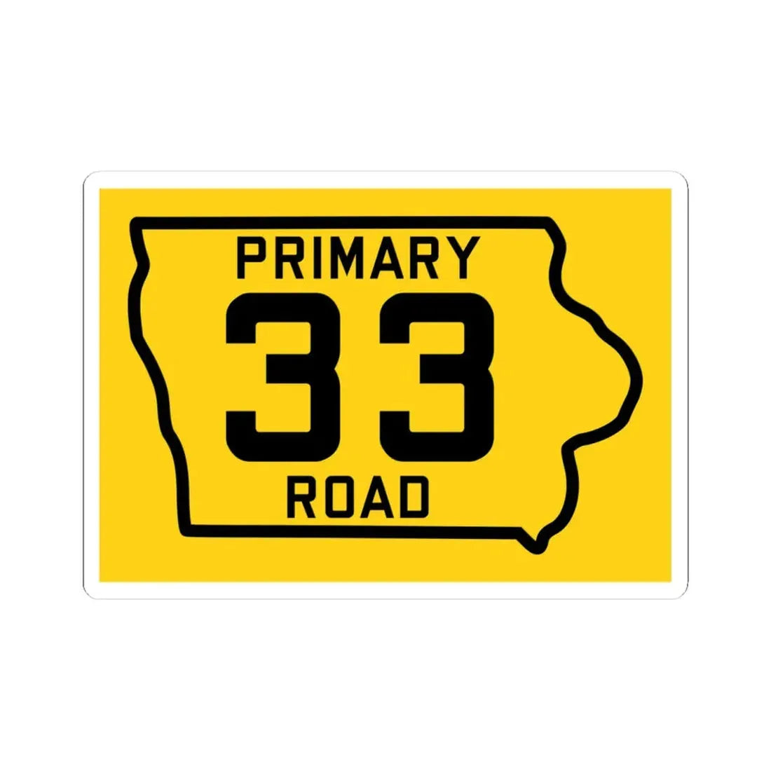 Iowa Primary 33 (Iowa) (Road Sign) STICKER Vinyl Kiss-Cut Decal 4 Inch White - The Sticker Space