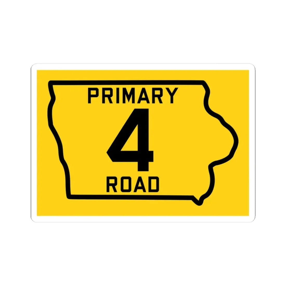 Iowa Primary 4 (Iowa) (Road Sign) STICKER Vinyl Kiss-Cut Decal 3 Inch White - The Sticker Space