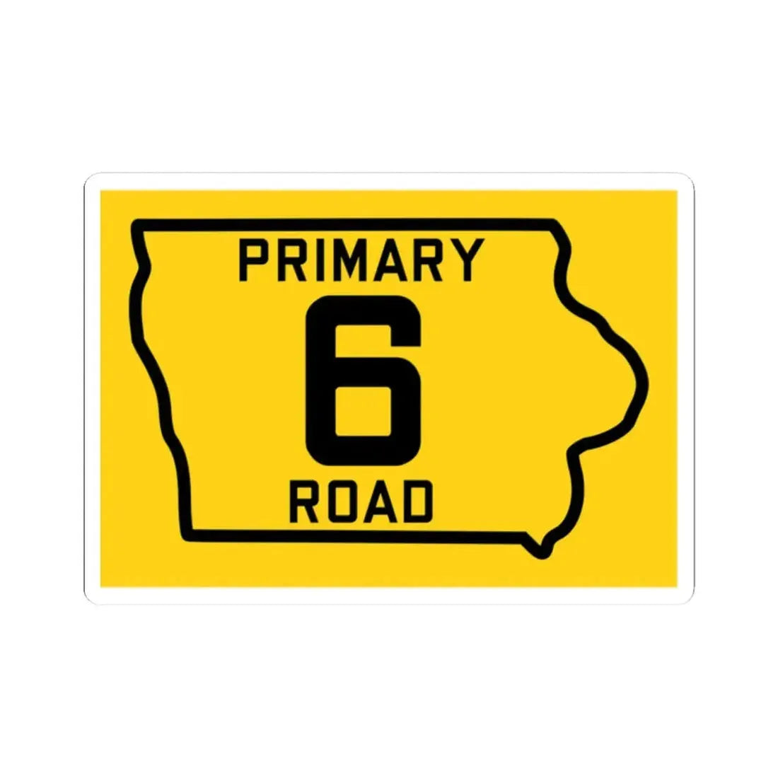 Iowa Primary 6 (Iowa) (Road Sign) STICKER Vinyl Kiss-Cut Decal 2 Inch White - The Sticker Space