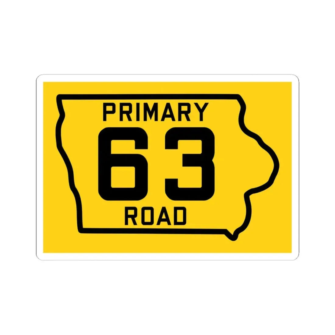 Iowa Primary 63 (Iowa) (Road Sign) STICKER Vinyl Kiss-Cut Decal 6 Inch White - The Sticker Space