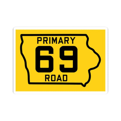 Iowa Primary 69 (Iowa) (Road Sign) STICKER Vinyl Kiss-Cut Decal 2 Inch White - The Sticker Space
