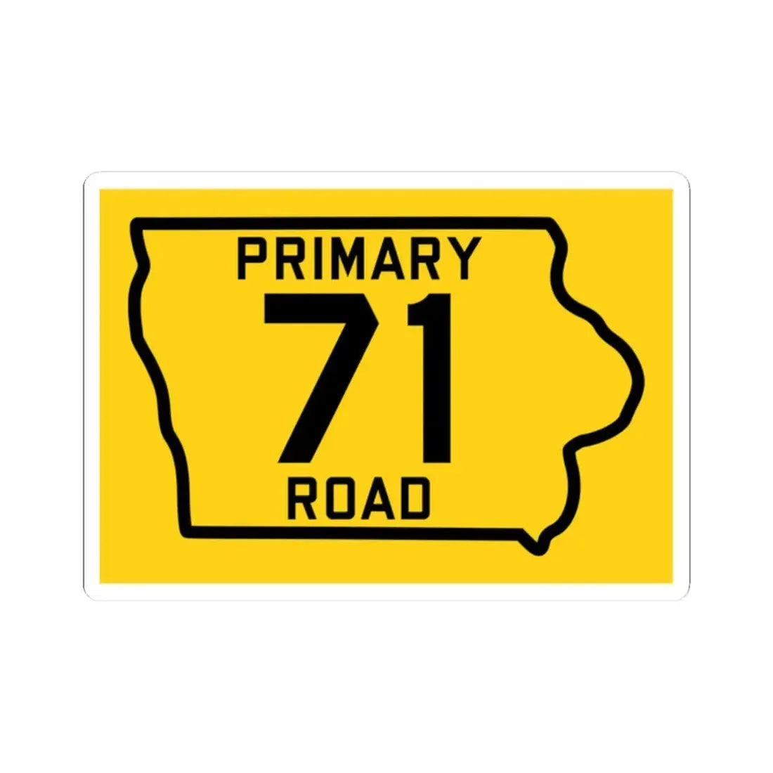Iowa Primary 71 (Iowa) (Road Sign) STICKER Vinyl Kiss-Cut Decal 2 Inch White - The Sticker Space