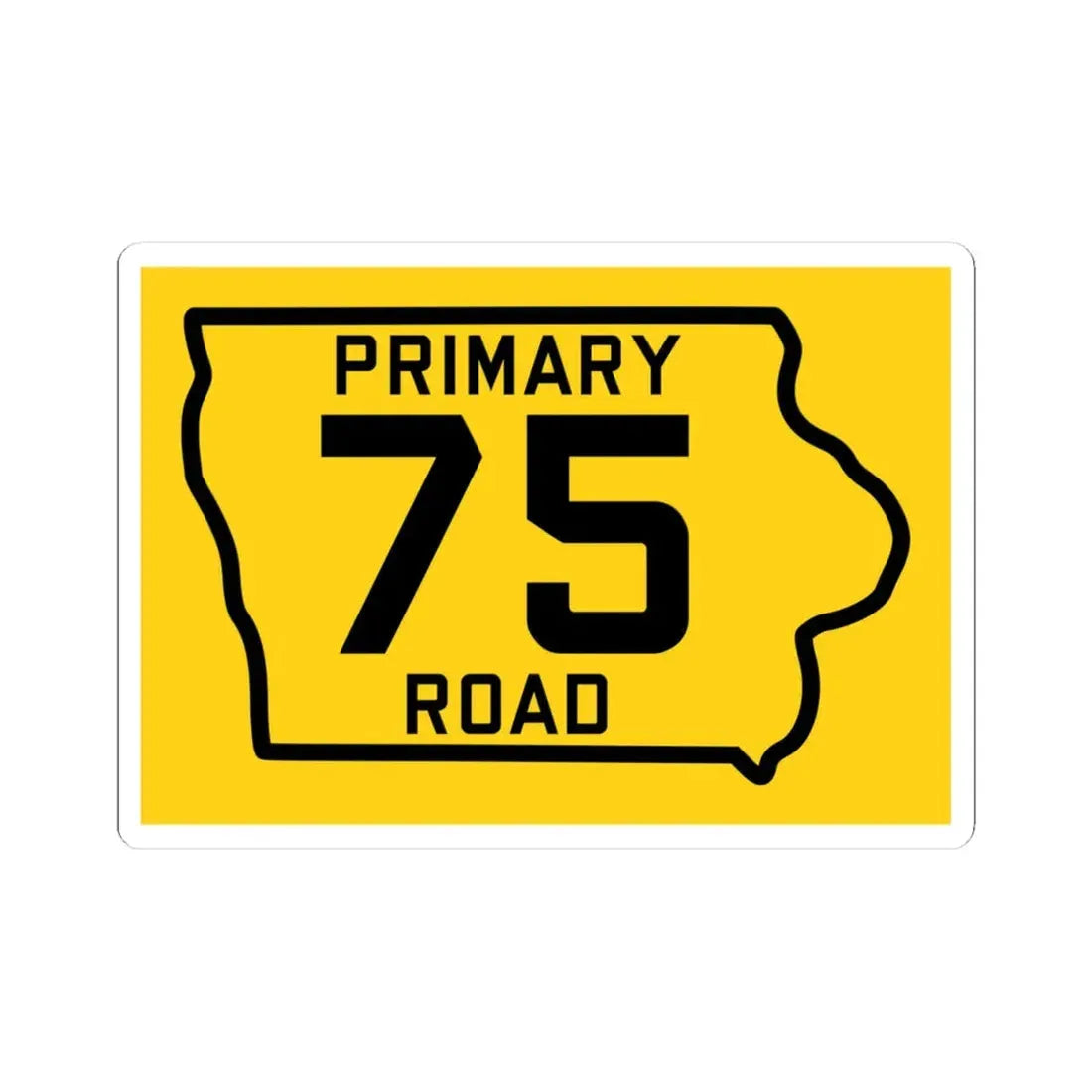 Iowa Primary 75 (Iowa) (Road Sign) STICKER Vinyl Kiss-Cut Decal 4 Inch White - The Sticker Space