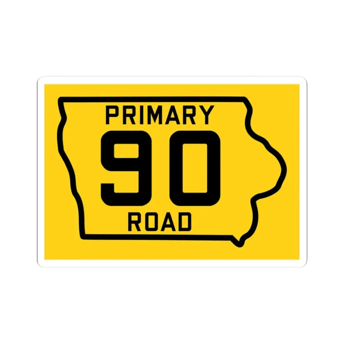 Iowa Primary 90 (Iowa) (Road Sign) STICKER Vinyl Kiss-Cut Decal 3 Inch White - The Sticker Space