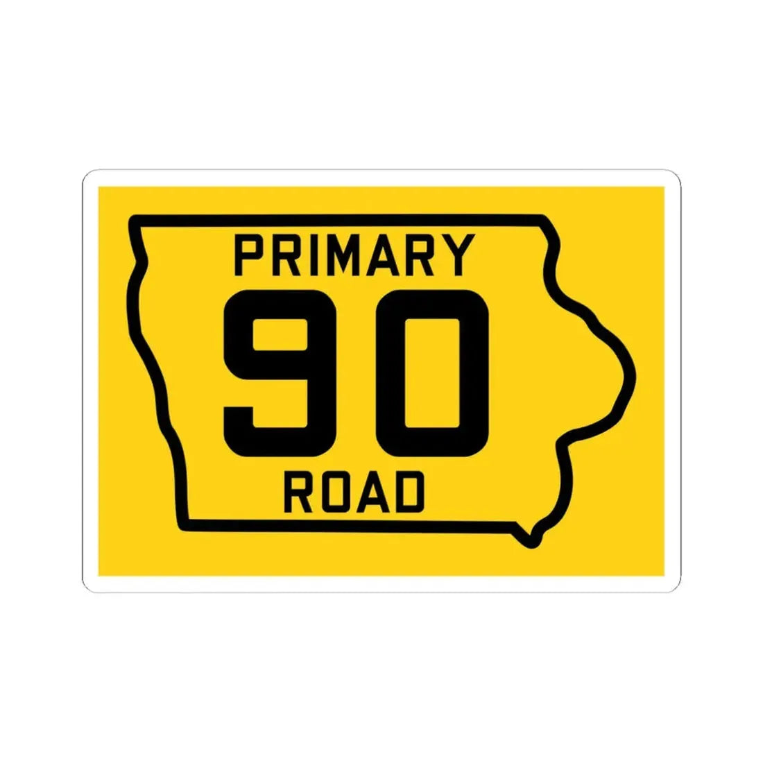 Iowa Primary 90 (Iowa) (Road Sign) STICKER Vinyl Kiss-Cut Decal 6 Inch White - The Sticker Space