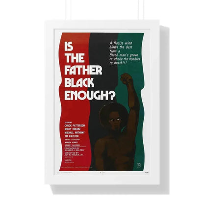IS THE FATHER BLACK ENOUGH (NIGHT OF THE STRANGLER) 1972 - Framed Movie Poster 16″ x 24″ White - The Sticker Space