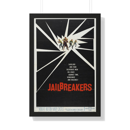 JAILBREAKERS 1960 - Framed Movie Poster-20" x 30"-The Sticker Space